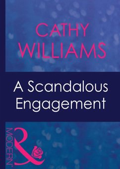A Scandalous Engagement (Mills & Boon Modern) (eBook, ePUB) - Williams, Cathy