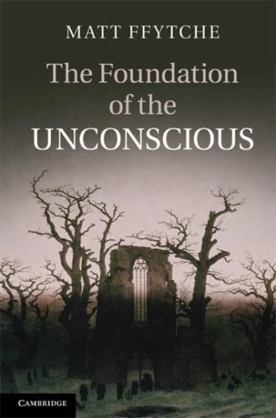 Foundation of the Unconscious (eBook, PDF)