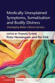 Medically Unexplained Symptoms, Somatisation and Bodily Distress (eBook, PDF)