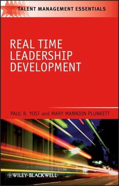 Real Time Leadership Development (eBook, PDF) - Yost, Paul R.; Plunkett, Mary Mannion