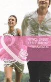 Prince Daddy & The Nanny (Mills & Boon Cherish) (Reigning Men, Book 5) (eBook, ePUB)