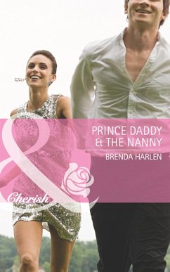 Prince Daddy & The Nanny (Mills & Boon Cherish) (Reigning Men, Book 5) (eBook, ePUB) - Harlen, Brenda