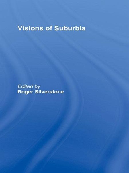 Visions of Suburbia (eBook, ePUB)