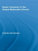 Queer Inclusion in the United Methodist Church (eBook, ePUB)