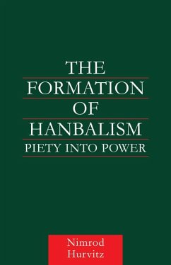 The Formation of Hanbalism (eBook, PDF) - Hurvitz, Nimrod