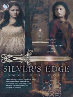 Silver's Edge (Through the Shadowlands, Book 1) (eBook, ePUB) - Kelleher, Anne