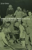 Israel's Reprisal Policy, 1953-1956 (eBook, ePUB)
