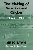 The Making of New Zealand Cricket (eBook, ePUB)