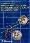 Composición y circulación de la moneda hispano-romana en la meseta norte