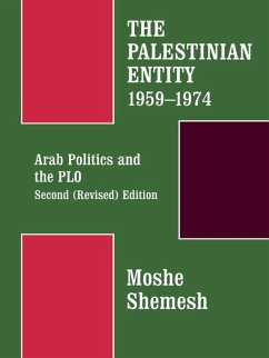 The Palestinian Entity 1959-1974 (eBook, PDF) - Shemesh, Moshe