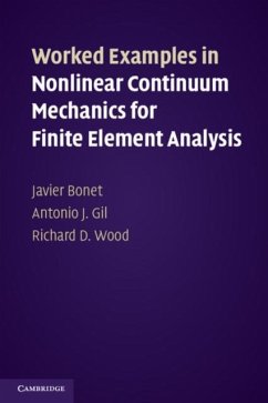 Worked Examples in Nonlinear Continuum Mechanics for Finite Element Analysis (eBook, PDF) - Bonet, Javier