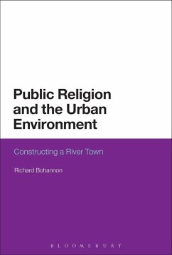 Public Religion and the Urban Environment (eBook, PDF) - Bohannon, Richard