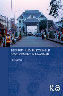 Security and Sustainable Development in Myanmar (eBook, ePUB) - James, Helen