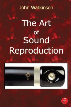 The Art of Sound Reproduction (eBook, PDF) - Watkinson, John