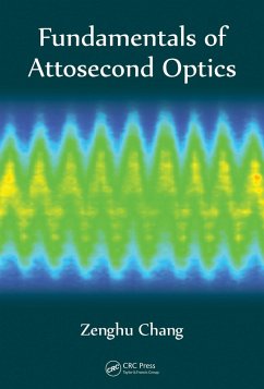 Fundamentals of Attosecond Optics (eBook, PDF) - Chang, Zenghu