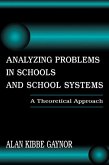Analyzing Problems in Schools and School Systems (eBook, PDF)