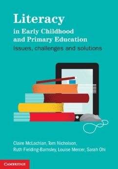 Literacy in Early Childhood and Primary Education (eBook, PDF) - Mclachlan, Claire