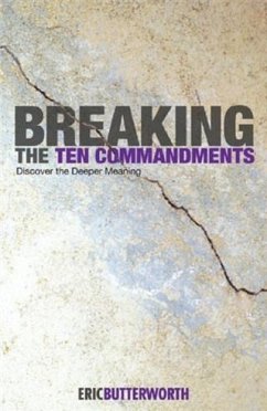 Breaking the Ten Commandments (eBook, ePUB) - Butterworth, Eric