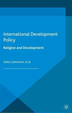 International Development Policy: Religion and Development (eBook, PDF) International Development Policy: Religion and Development (eBook, PDF)