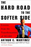 The Hard Road to the Softer Side (eBook, ePUB)