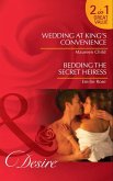 Wedding At King's Convenience / Bedding The Secret Heiress: Wedding at King's Convenience (Kings of California) / Bedding the Secret Heiress (Mills & Boon Desire) (eBook, ePUB)