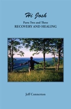 Hi Josh - Parts Two and Three: Recovery and Healing (eBook, ePUB) - Connerton, Jeff