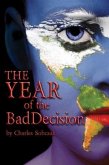 Year of the Bad Decision (eBook, ePUB) Year of the Bad Decision (eBook, ePUB)