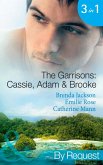 The Garrisons: Cassie, Adam & Brooke: Stranded with the Tempting Stranger (The Garrisons) / Secrets of the Tycoon's Bride (The Garrisons) / The Executive's Surprise Baby (The Garrisons) (Mills & Boon By Request) (eBook, ePUB)