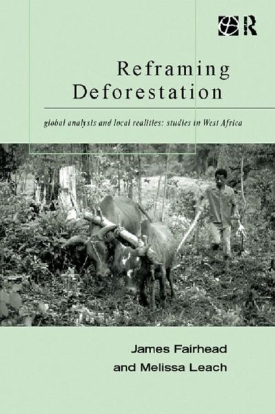 Reframing Deforestation (eBook, ePUB) Reframing Deforestation (eBook, ePUB)