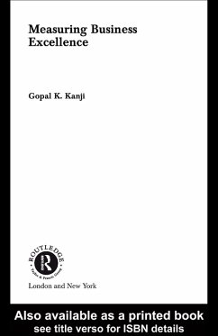 Measuring Business Excellence (eBook, ePUB) - Kanji, Gopal K.
