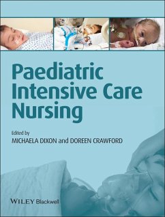 Paediatric Intensive Care Nursing (eBook, PDF) - Dixon, Michaela; Crawford, Doreen