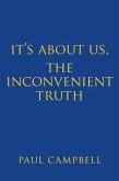 It's About Us, The Inconvenient Truth (eBook, ePUB)