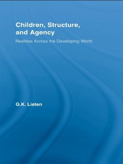 Children, Structure and Agency (eBook, ePUB) - Lieten, G. K. Children, Structure and Agency (eBook, ePUB) - Lieten, G. K.