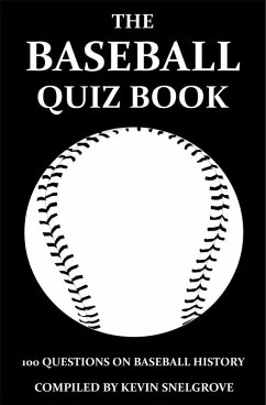 Baseball Quiz Book (eBook, ePUB) - Snelgrove, Kevin