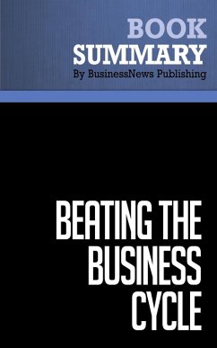 Summary: Beating The Business Cycle - Lakshman Achuthan and Anirvan Banerji (eBook, ePUB) - Publishing, BusinessNews