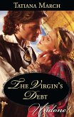 The Virgin's Debt (Mills & Boon Historical Undone) (Hot Scottish Knights, Book 1) (eBook, ePUB)
