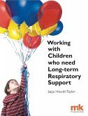 Working with Children who need Long-term Respiratory Support (eBook, ePUB)