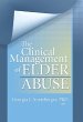 The Clinical Management of Elder Abuse... - Bild 1