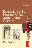Domestic Central Heating Wiring Systems and Controls (eBook, ePUB)