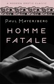 Homme Fatale (Modern Erotic Classics) (eBook, ePUB)