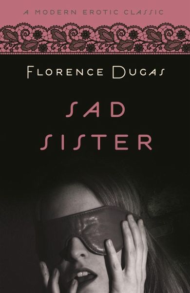 Sad Sister (Modern Erotic Classics) (eBook, ePUB)