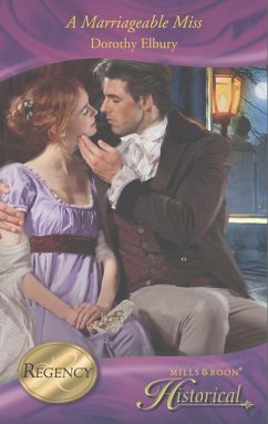 A Marriageable Miss (Mills & Boon Historical) (eBook, ePUB) - Elbury, Dorothy