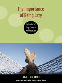 The Importance of Being Lazy (eBook, ePUB) The Importance of Being Lazy (eBook, ePUB)