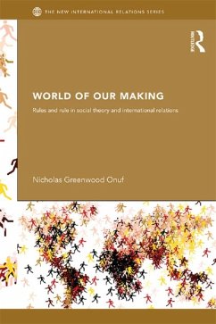 World of Our Making (eBook, ePUB) - Onuf, Nicholas