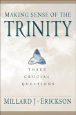 Making Sense of the Trinity (Three Crucial Questions) (eBook, ePUB)