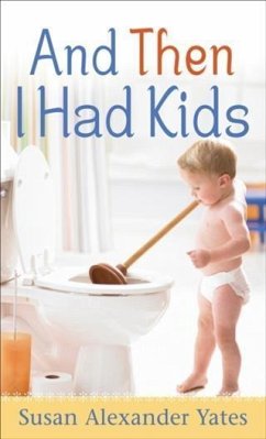 Cover And Then I Had Kids (eBook, ePUB)