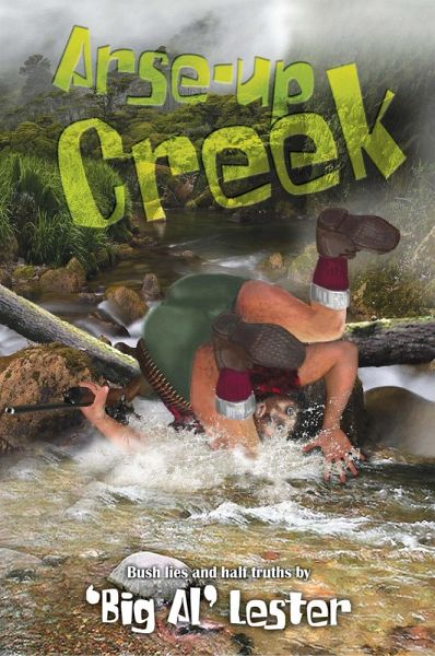 Arse-Up Creek (eBook, ePUB) Arse-Up Creek (eBook, ePUB)