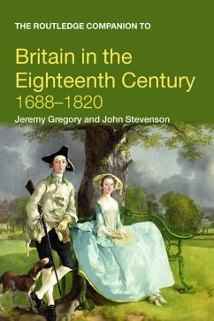 The Routledge Companion to Britain in the Eighteenth Century (eBook, PDF) - Gregory, Jeremy; Stevenson, John