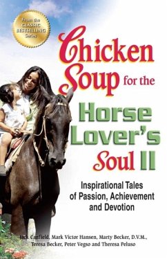 Chicken Soup for the Horse Lover's Soul II (eBook, ePUB) - Canfield, Jack; Hansen, Mark Victor