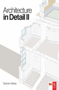 Architecture in Detail II (eBook, ePUB) - Bizley, Graham